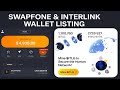 INTERLINK AIRDROP LISTING & SWAPFONE SCAMMING ALERT