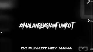 DJ FUNKOT HEY MAMA VIRAL TIKTOK