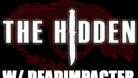 Hidden #7 w/DeadImpacter