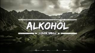 Sisitipsi - Alkohol | SMVLL Cover ( Lyric )