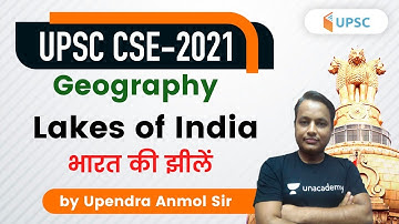 1:00 PM - UPSC CSE Prelims 2021 | Geography by Upendra Anmol | Lakes of India