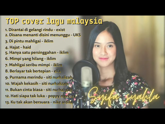 SYIFFA SYAHLA | DIRANTAI DI GELANGI RINDU COVER LAGU POP MALAYSIA TERPOPULER | FULL ALBUM 2022 class=