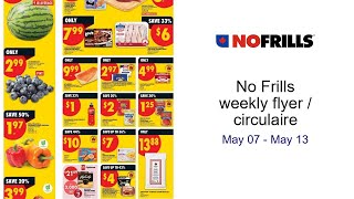 No Frills weekly flyer / circulaire May 07 - May 13