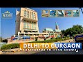 New india exploring the heart of delhi to gurgaon  chhattarpur to mg road  road trip