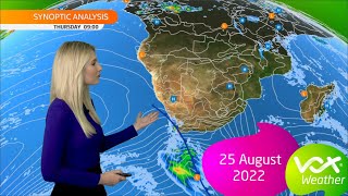 25 August 2022 | Vox Weather Forecast