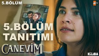 Canevim 5Bölüm Tanıtımı