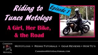 A Girl, Her Bike, The Road & Music Riding To Tunes Motologs Episode 1