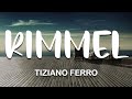 Tiziano Ferro - Rimmel TESTO / LYRICS || locarm ||