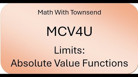 Finding Limits of Absolute Value Functions