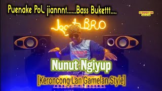 DJ Nunut Ngiyup_Didi Kempot_Jian penake PuwoL [Keroncong Gamelan Style]