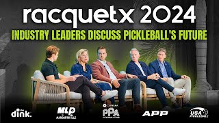 Pickleball's leading organizations share insights on what's next