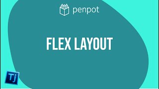 Learn Penpot - Flex Layout / Auto Layout