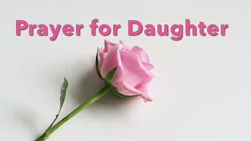 Prayer For My Daughter