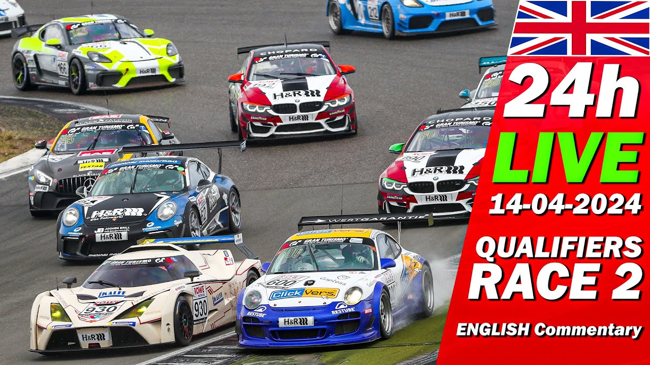 LIVE: Nürburgring 24h Qualifiers TOP Q & RACE 2 | 🇬🇧 ADAC RAVENOL 24H ...
