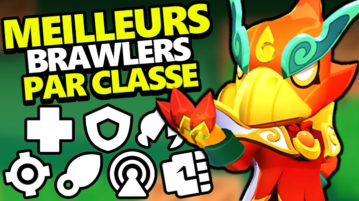 [META] Les MEILLEURS BRAWLERS de CHAQUE CLASSE ??!?