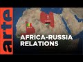 Russian influence in africa  artetv documentary