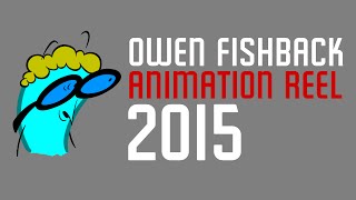 Owen Fishback Animation Reel, 2015