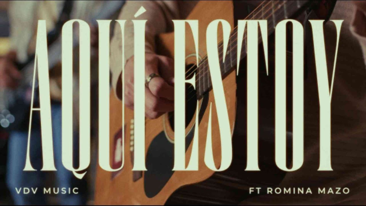 Aquí Estoy - VDV Music feat. Romina Mazo