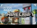 fresh animation in MCPE MCBE