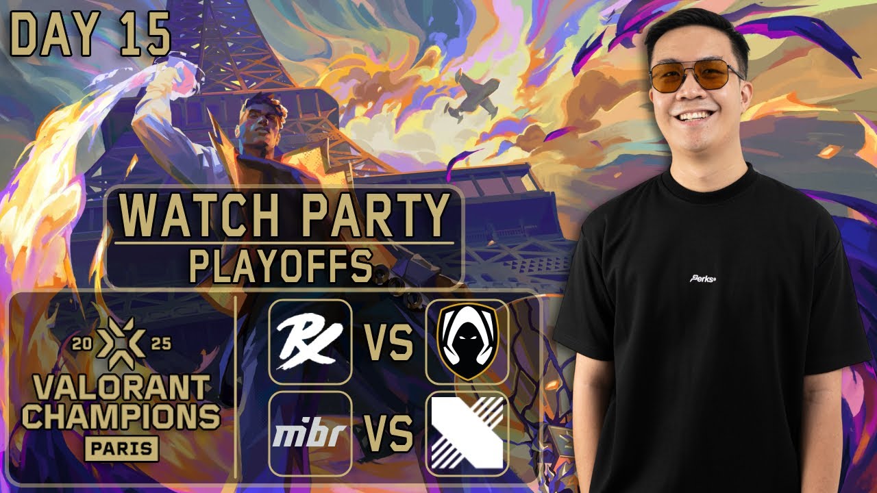 Watch Party VCT Champions Paris 2025 Playoffs - PRX vs. TH & MIBR vs. DRX - DAY 15