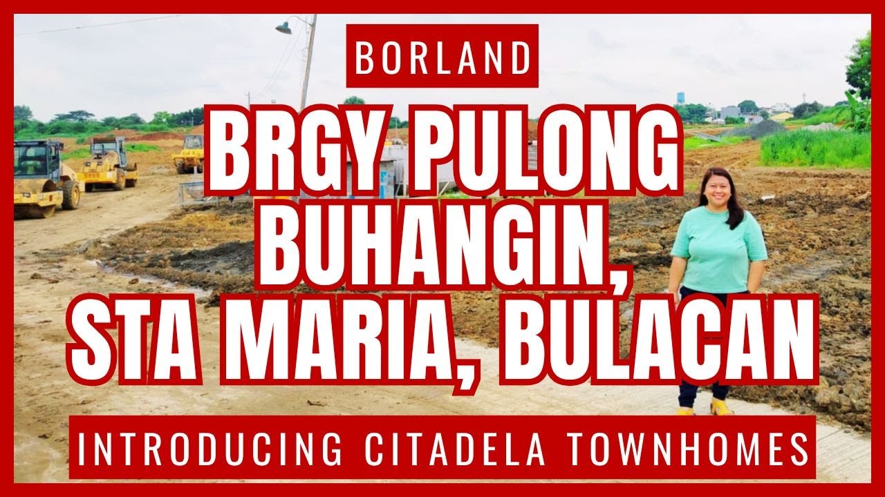 Actual Site Visit | Borland | Citadela Townhomes | Sta Maria, Bulacan