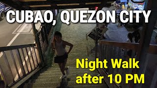 CUBAO NIGHT WALK AFTER 10 PM - Quezon City Nightlife | Metro Manila, Philippines