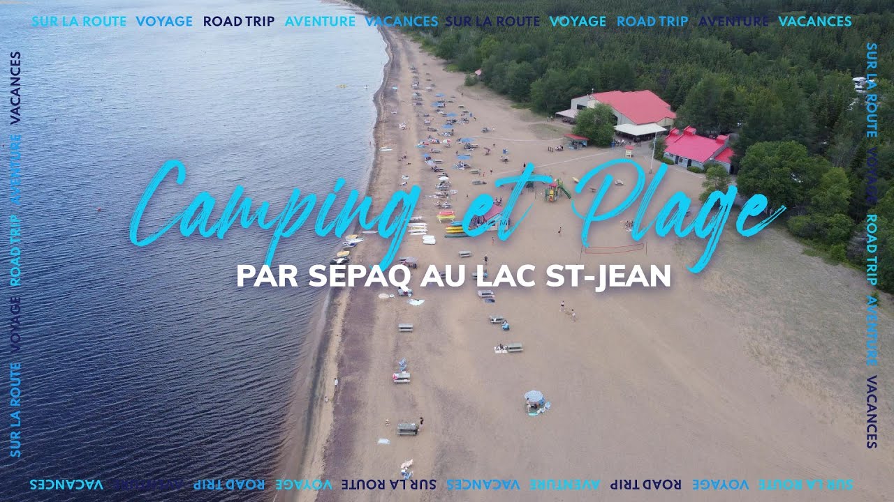 Plage et camping de la Sépaq au LacStJean YouTube