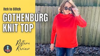 ITCH to STITCH Gothenburg Top PATTERN REVIEW ~ EASY TO SEW Knit Top