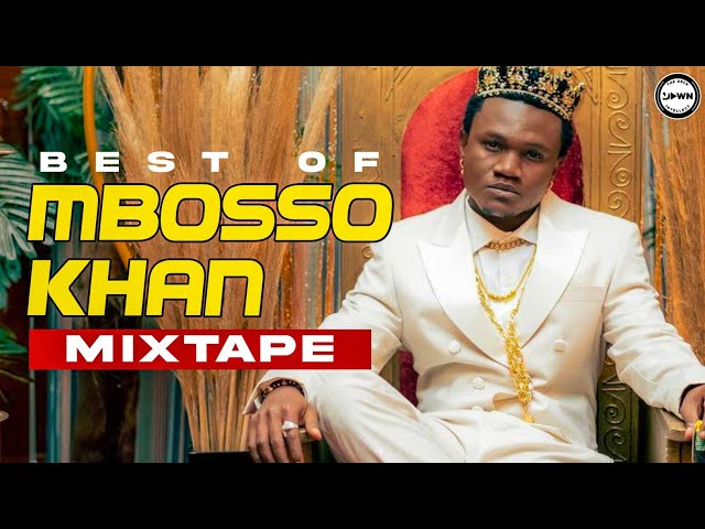 BEST OF MBOSSO KHAN LOVE SONGS 2023 MIXTAPE - DJ DAWN | THE CERTIFIED EPISODE 3 (OFFICIAL VIDEO) class=