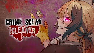 【CRIME SCENE CLEANER】cleaning for peace, love, and justice!!!!!!!!!