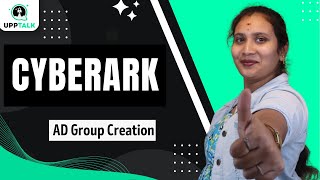 CyberArk AD Group Creation | CyberArk AD Setup | CyberArk Tutorial| CyberArk Training | Upptalk