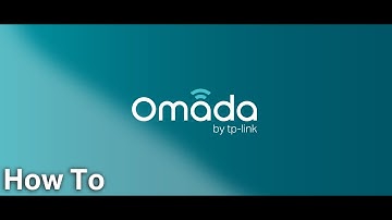 How to: Setup the Whole Network Using Omada SDN Controller (ENG)