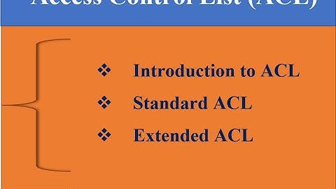 Part 42. Introduction of Access Control List (ACL).
