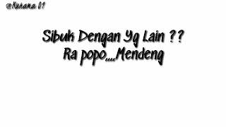 Story Wa Buat Pacar Yang Sibuk Dengan Yang Lain