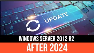 How to install Windows Server 2012R2 security updates in 2024/2026
