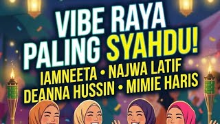 Cover Viral 2026  Iamneeta Najwa Latif Deanna Hussin U0026 Mimie Haris  Hari Raya