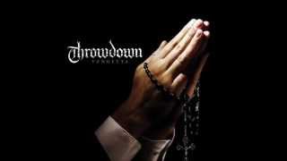 Throwdown - Shut You Down (lyrics)