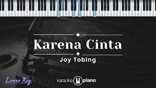 Video thumbnail of "Karena Cinta - Joy Tobing (KARAOKE PIANO - LOWER KEY)"