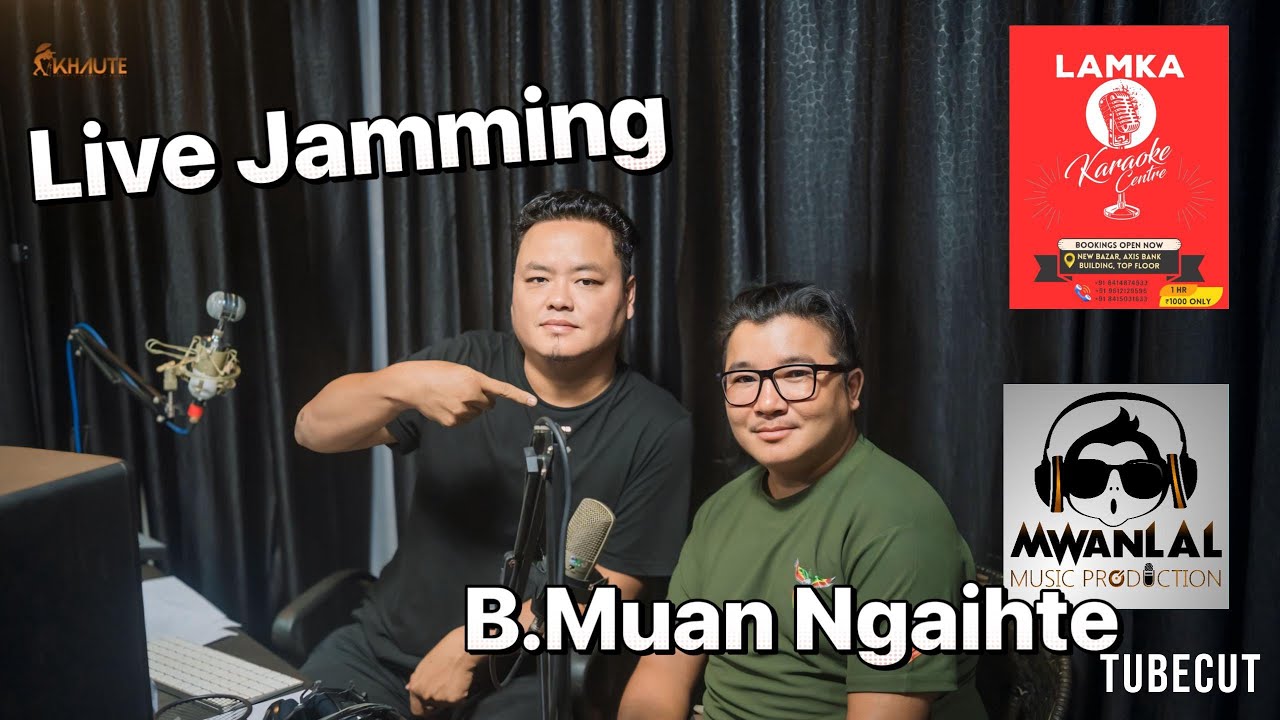 Live Jamming with B.Muan Ngaihte