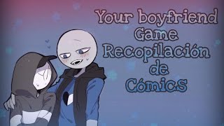 Your boyfriend Game||Recopilación de Cómics||