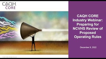 CAQH CORE Industry Webinar  Preparing for NCVHS Review of Proposed Operating Rules