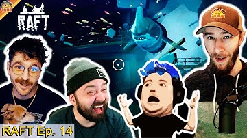 Ep. 14 RAFT: The Final Chapter ft. chocoTaco, Julien, Reid, & Jason Sulli | Let