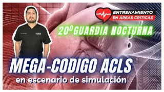 20° GUARDIA NOCTURNA // Mega Código ACLS By Dr. Zamarrón