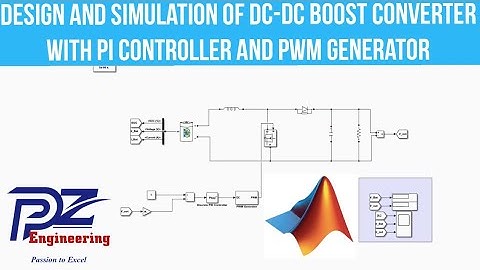 Design and Simulation of DC-DC Boost Converter with PI Controller and PWM Generator in MATLAB