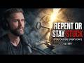 How To See God More In Your Life - Repentance