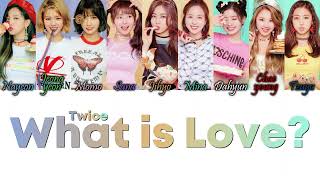 TWICE (트와이스) - What is Love? Han/Rom/Eng Colour Coded Lyrics