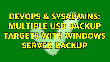 DevOps & SysAdmins: Multiple USB backup targets with Windows Server Backup (3 Solutions!!)