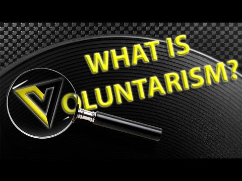 Video: Ce este voluntarismul în termeni simpli?