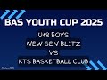 BAS YOUTH CUP 2025 - U18B New Gen Blitz VS KTS (15 June 2025) - 4th Qtr