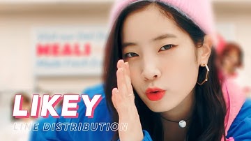 TWICE 트와이스 - LIKEY | Line Distribution